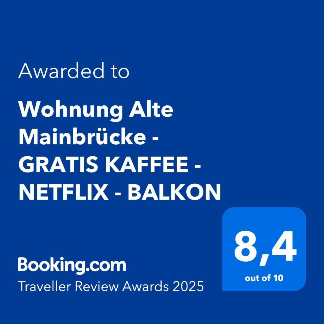 Alte Mainbruecke - Gratis Kaffee - Netflix - Balkon Apartamento *